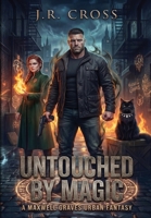 Untouched By Magic 1954524897 Book Cover