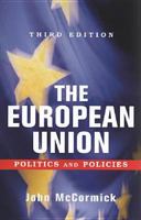 The European Union: Politics and Policies 0813348986 Book Cover