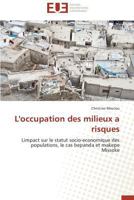L'Occupation Des Milieux a Risques 3841739571 Book Cover