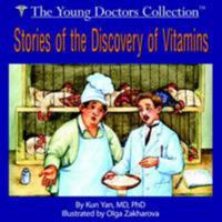 Stories of the Discovery of Vitamins: The Young Doctors Collection 1420809431 Book Cover