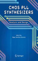 CMOS PLL Synthesizers: Analysis and Design (The Springer International Series in Engineering and Computer Science) 1441936505 Book Cover