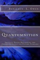 Quantumnition: Ski Lift Notes Regarding the Observer Effect on Future Streams 1518691633 Book Cover