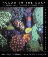 Aglow in the Dark: The Revolutionary Science of Biofluorescence 0674024133 Book Cover