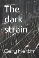 The dark strain B0B6L98LCS Book Cover