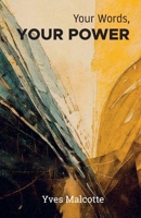 Your Words, Your Power B0F1V6C2BW Book Cover