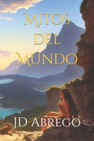 Mitos del Mundo (Los Cuentos de Viento del Sur) B0C2RR835F Book Cover