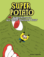 Super Potato's All-Night Dinosaur Fight B0GN6YVC9C Book Cover