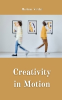 Creativity in Motion 9916862907 Book Cover