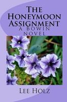 The Honeymoon Assignment 1456372564 Book Cover