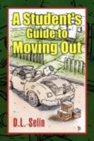 A Student's Guide to Moving Out 1425763243 Book Cover