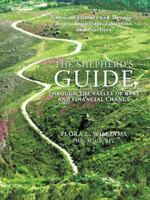 The Shepherd's Guide Through the Valley of Debt and Financial Change: A Comprehensive Manual for Financial Management, Counseling and Spiritual Guidance 1449005721 Book Cover