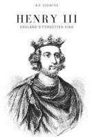 Henry III: England's Forgotten King B0FPFCKQJ7 Book Cover