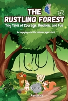 The Rustling Forest: Tiny Tales of Courage, Kindness, and Fun B0DW9DM4PB Book Cover