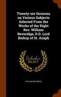Twenty-Six Sermons on Various Subjects 1345945868 Book Cover
