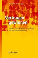 Vertrauen Gewinnen: Empathie Und Offenheit In Der Führungs  Und Verkaufskommunikation (German Edition) 3642102883 Book Cover
