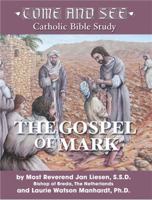 Come and See: The Gospel of Mark 1937155854 Book Cover