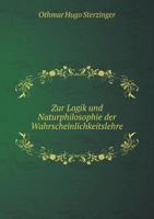 Zur Logik Und Naturphilosophie Der Wahrscheinlichkeitslehre 5518998023 Book Cover
