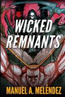 Wicked Remnants 197466015X Book Cover