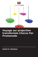 Voyage sur projection transformée Chorus Par Promenade 6209105300 Book Cover