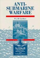 Anti-Submarine Warfare (Brassey's Sea Power, Vol 11) 1857531205 Book Cover
