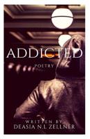 ADDICTED-poetry 1722122730 Book Cover