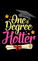 One Degree Hotter: One Degree Hotter 2020 Graduation Day 2020 Pocket Sized Weekly Planner & Gratitude Journal (53 Pages, 5" x 8") - Blank Sections For ... - Small Fit For Purses, Backpacks & Pockets 1679668439 Book Cover