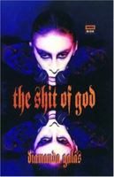 The Shit of God: The Texts of Diamanda Galás (High Risk Books) 185242432X Book Cover
