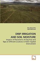 Drip Irrigation and Soil Moisture 3639210131 Book Cover