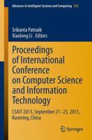 Proceedings of International Conference on Computer Science and Information Technology: CSAIT 2013, September 21-23, 2013, Kunming, China 8132217586 Book Cover