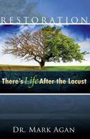 Restoration: There's Life After the Locust 1490592237 Book Cover
