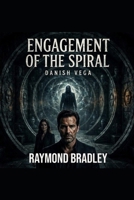 Engagement of the Spiral B0H29DHT5N Book Cover