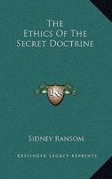 The Ethics Of The Secret Doctrine 1432583425 Book Cover