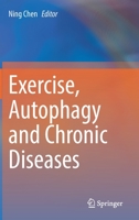 Exercise, Autophagy and Chronic Diseases 9811645248 Book Cover