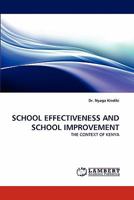 SCHOOL EFFECTIVENESS AND SCHOOL IMPROVEMENT: THE CONTEXT OF KENYA 3844381074 Book Cover
