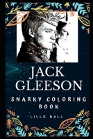 Jack Gleeson Snarky Coloring Book: An Irish Actor. 1712822330 Book Cover
