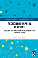 Rechoreographing Learning 1032193832 Book Cover