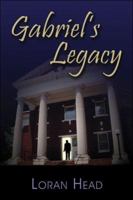 Gabriel's Legacy 1413751113 Book Cover