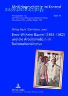 Ernst Wilhelm Baader (1892-1962) Und Die Arbeitsmedizin Im Nationalsozialismus 3631643276 Book Cover