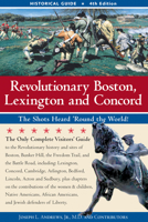 Revolutionary Boston, Lexington, and Concord: The Shots Heard 'Round the World (Boston & Concord) 1889833223 Book Cover