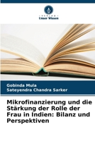 Mikrofinanzierung und die Stärkung der Rolle der Frau in Indien: Bilanz und Perspektiven (German Edition) 6209835864 Book Cover