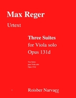 Three Suites for Viola solo. Opus 131d: Urtext Edition B08STPFM1T Book Cover
