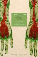 Embodied: Victorian Literature and the Senses 0816650136 Book Cover