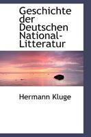Geschichte der Deutschen National-Litteratur 0469757590 Book Cover