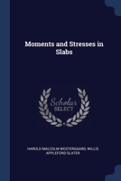 Moments and stresses in slabs 102147066X Book Cover
