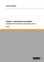 Fussball - Leidenschaft und Fankultur 3656139148 Book Cover