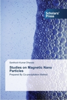 Studies on Magnetic Nano Particles: Prepared By Co-precipitation Method 3639516206 Book Cover