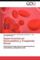 Supervivencia En Hemodialisis y Trasplante Renal 3846578312 Book Cover