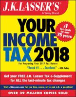 J.K. Lasser's Your Income Tax 2018: For Preparing Your 2017 Tax Return 1119380081 Book Cover