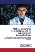 Optical Coherence Tomography and Its Application in Ophthalmology 3659408905 Book Cover