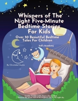 Whispers of the Night Five-Minute Bedtime Stories for Kids: bedtime books for toddlers 2-4 years" B0CTPDBX48 Book Cover